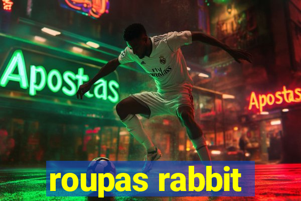 roupas rabbit