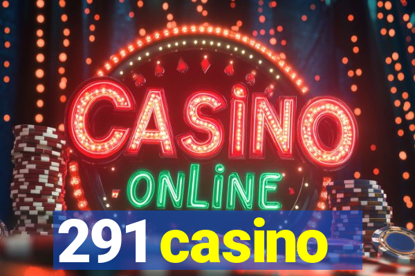 291 casino