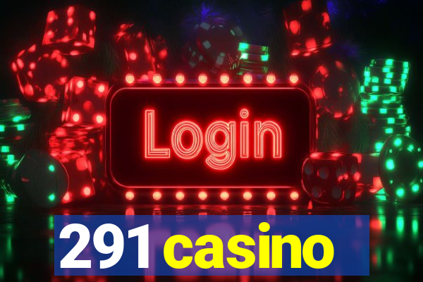 291 casino