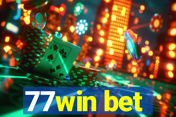 77win bet