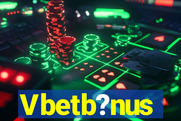 Vbetb?nus