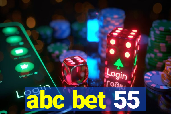 abc bet 55