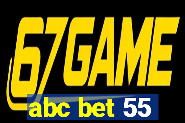 abc bet 55