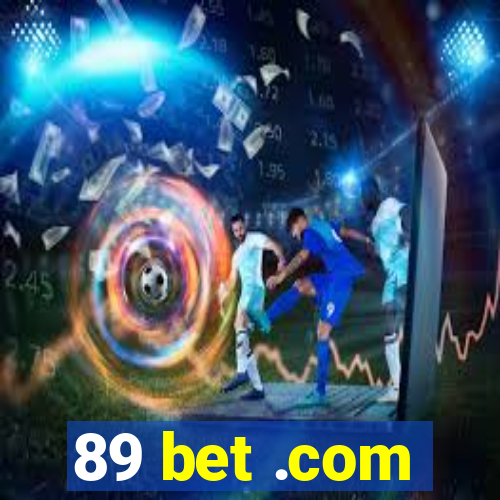 89 bet .com