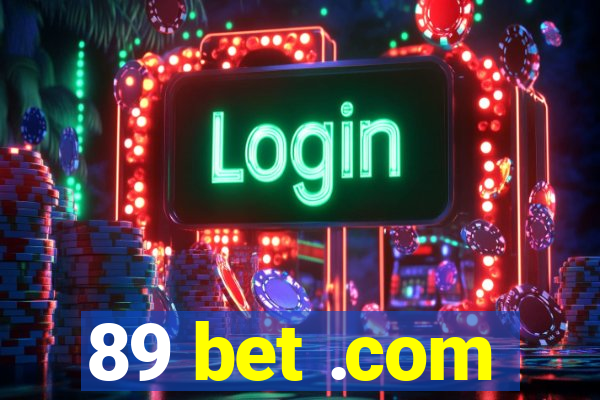 89 bet .com