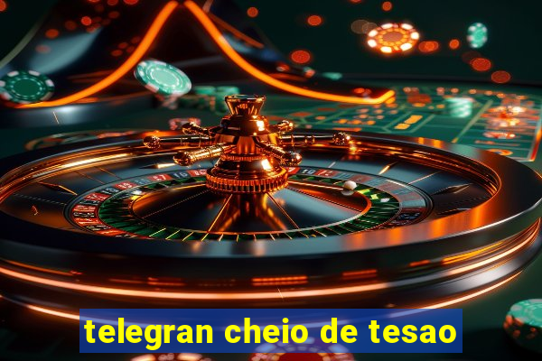 telegran cheio de tesao