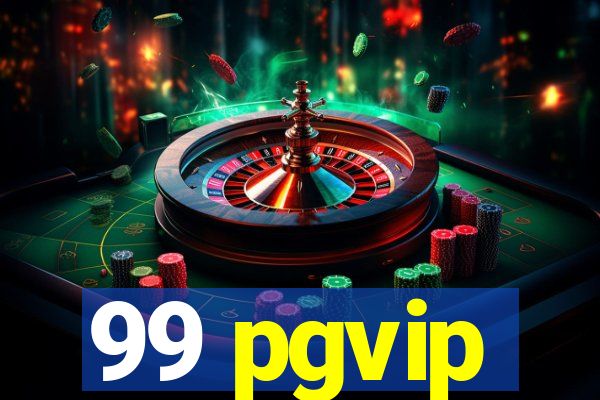 99 pgvip