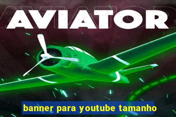 banner para youtube tamanho