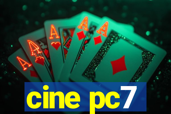 cine pc7