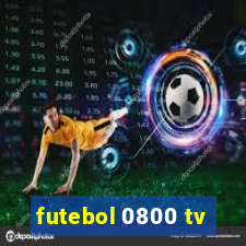 futebol 0800 tv