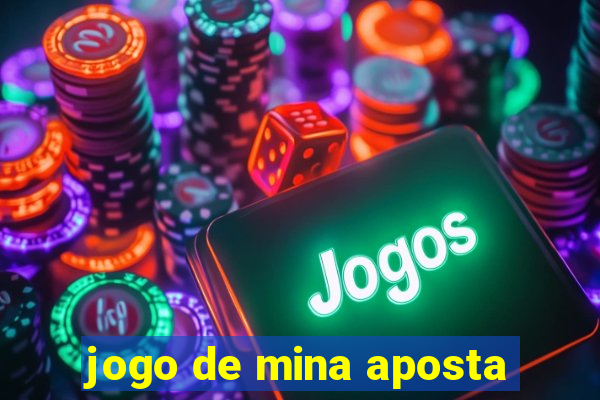 jogo de mina aposta