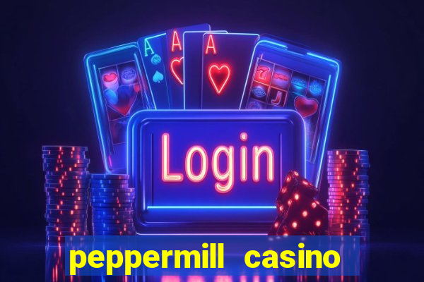 peppermill casino hotel reno