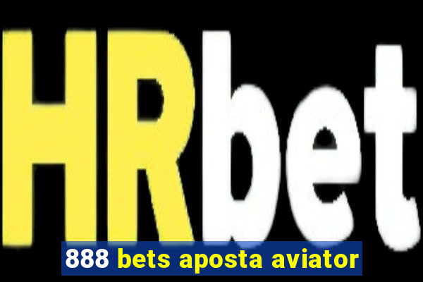 888 bets aposta aviator