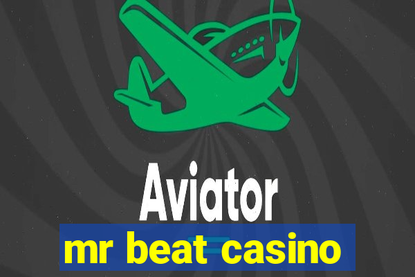 mr beat casino