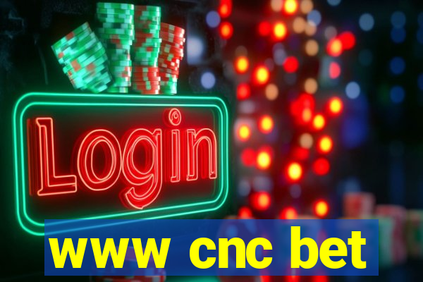 www cnc bet