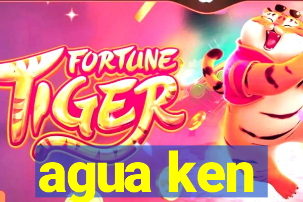 agua ken