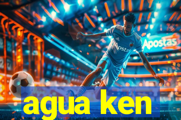 agua ken