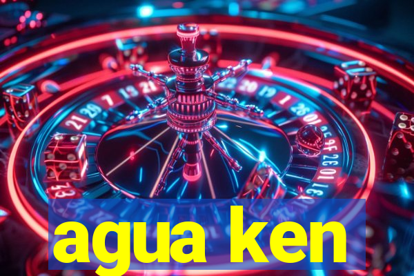 agua ken