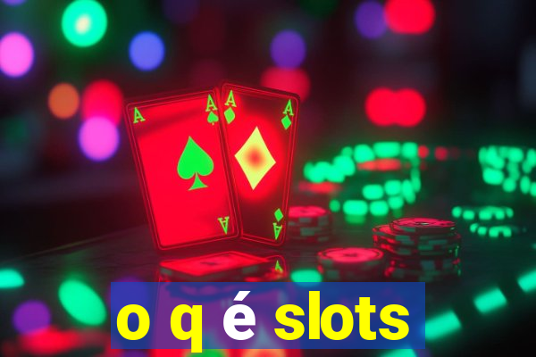 o q é slots