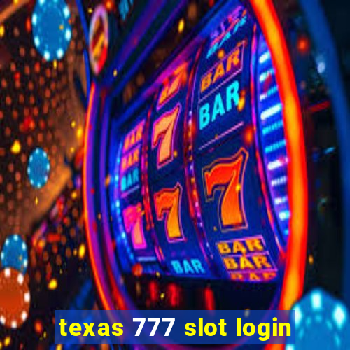 texas 777 slot login