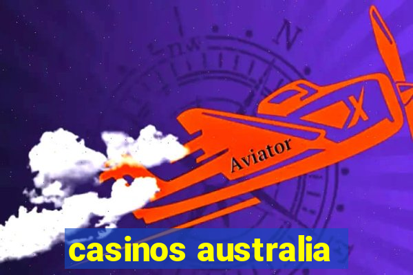 casinos australia