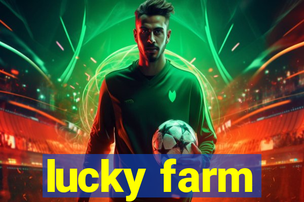 lucky farm