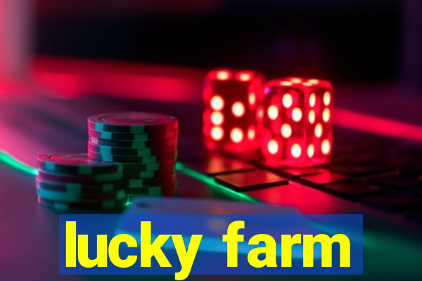 lucky farm