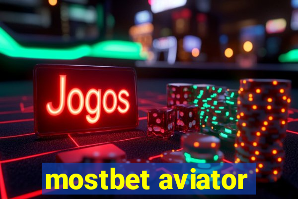 mostbet aviator