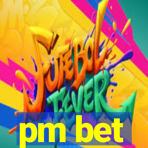 pm bet