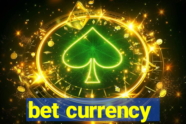 bet currency