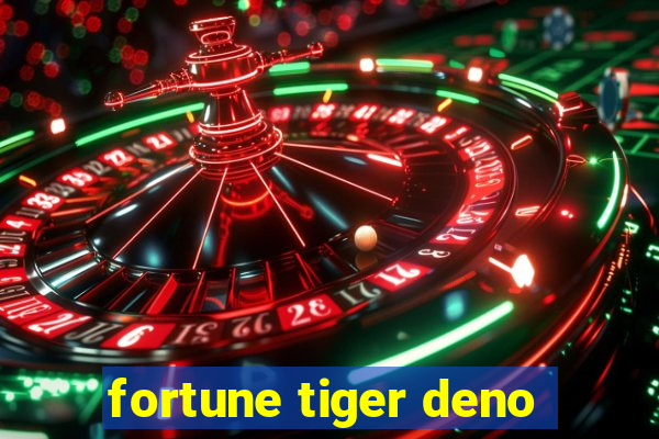 fortune tiger deno