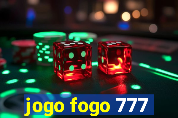 jogo fogo 777