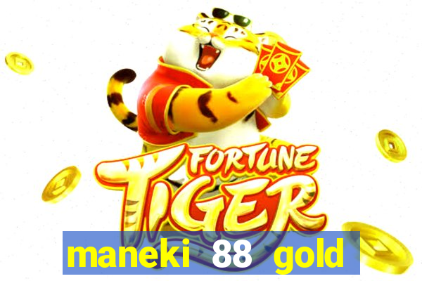 maneki 88 gold slot free