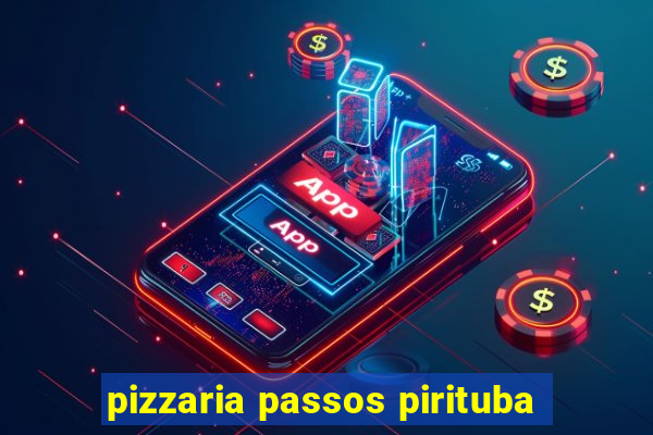 pizzaria passos pirituba