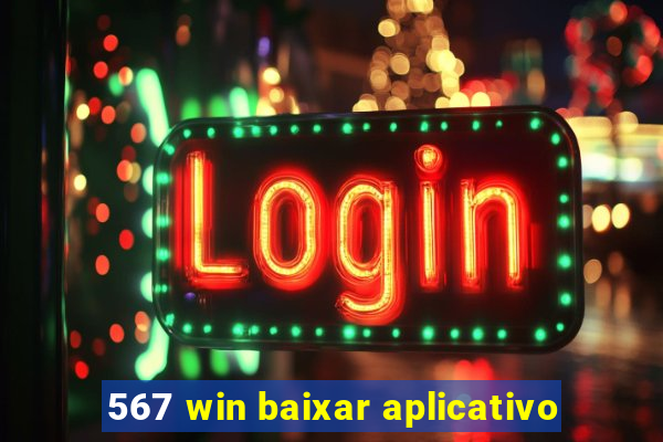 567 win baixar aplicativo