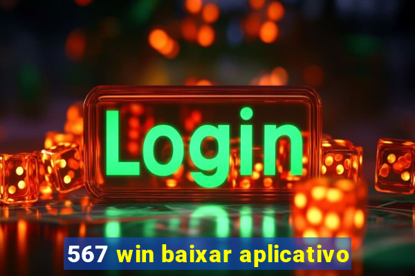 567 win baixar aplicativo