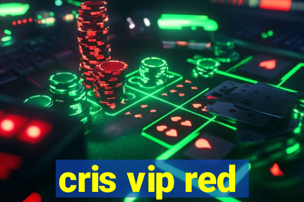 cris vip red