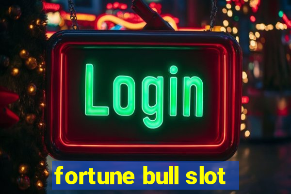 fortune bull slot