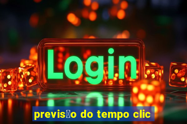 previs茫o do tempo clic