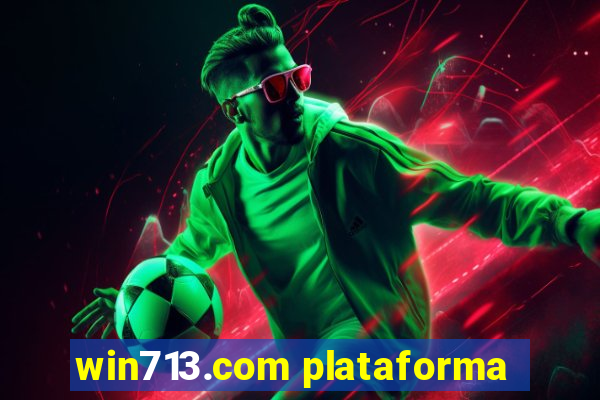 win713.com plataforma