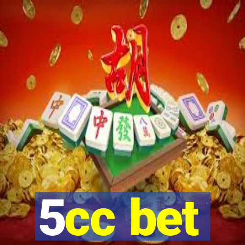 5cc bet