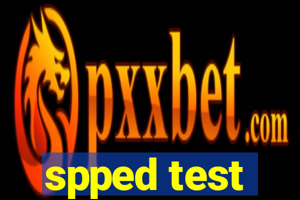 spped test