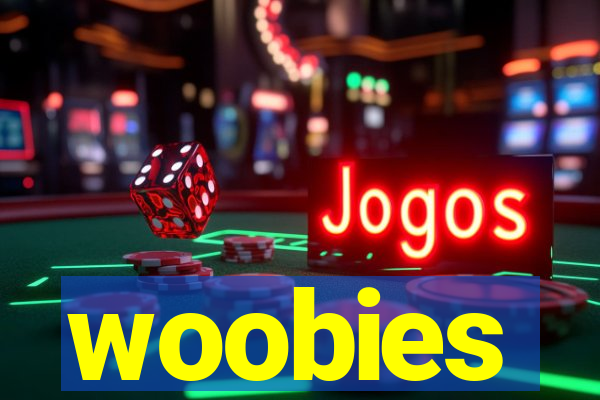 woobies