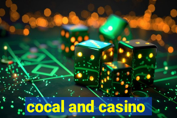 cocal and casino