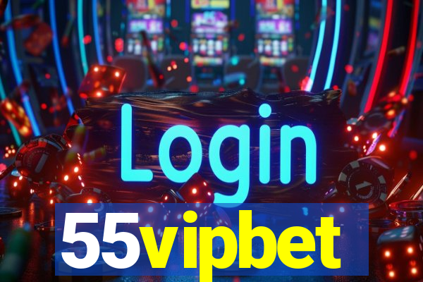 55vipbet