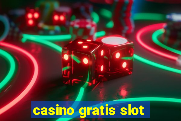 casino gratis slot