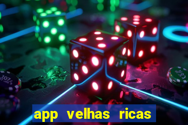 app velhas ricas do pix