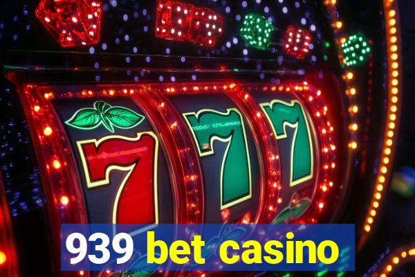 939 bet casino