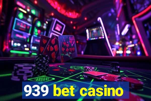 939 bet casino