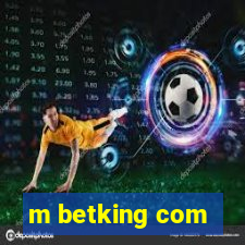 m betking com